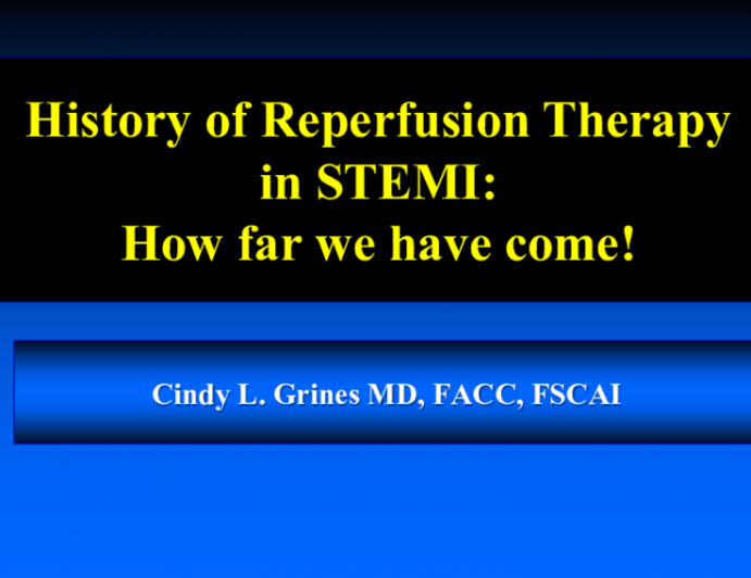 History of Reperfusion Therapy in STEMI: How far we have come!