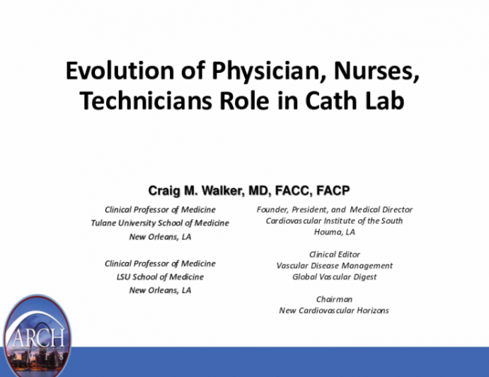 Evolution of Physician, Nurses, Technicians Role in Cath Lab