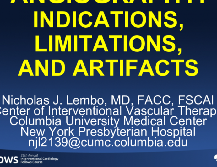 Coronary Angiography: Indications, Limitations, and Artifacts