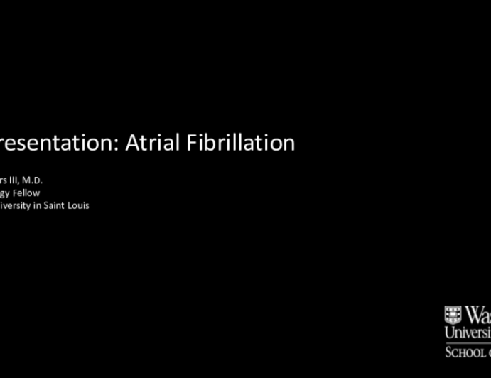 Case Presentation: Atrial Fibrillation
