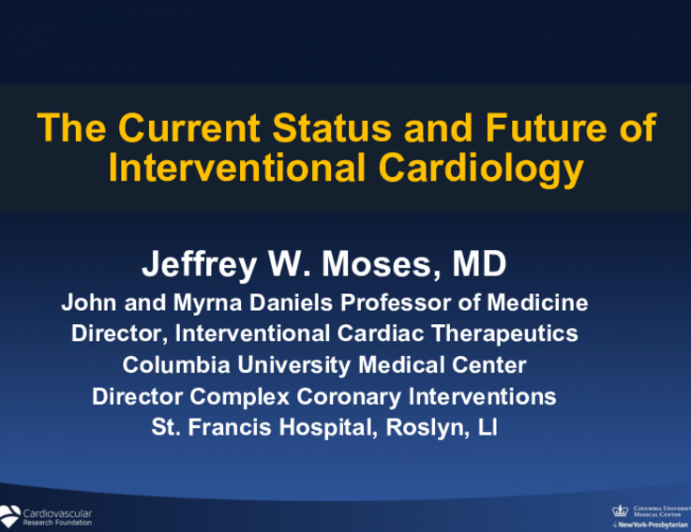 The Current Status and Future of Interventional Cardiology