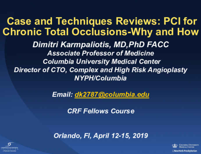 Case and Techniques Reviews: PCI for Chronic Total Occlusions-Why and How