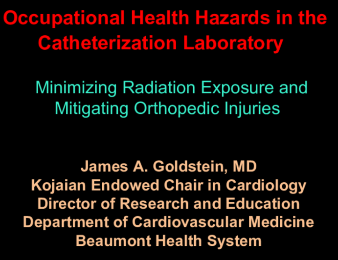 Occupational Health Hazards in the Catheterization Laboratory 	