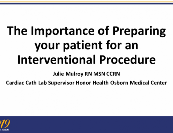 The Importance of Preparing your patient for an Interventional Procedure