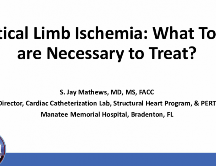 Critical Limb Ischemia: What Tools are Necessary to Treat?