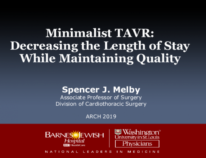 Minimalist TAVR: Decreasing the Length of Stay While Maintaining Quality