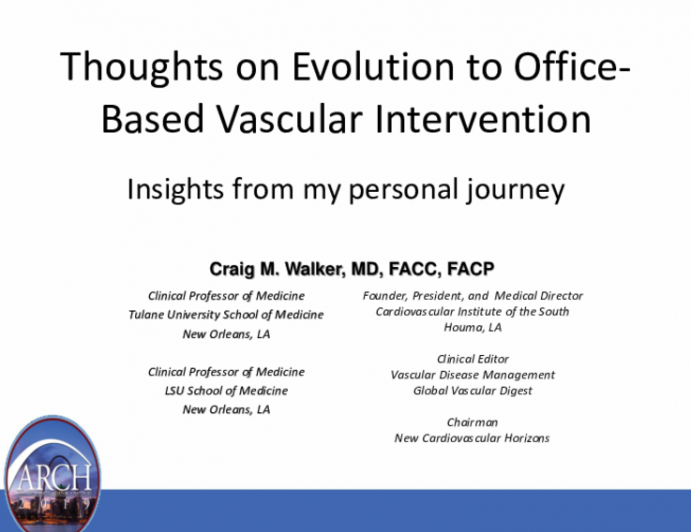 Thoughts on Evolution to Office-Based Vascular Intervention
