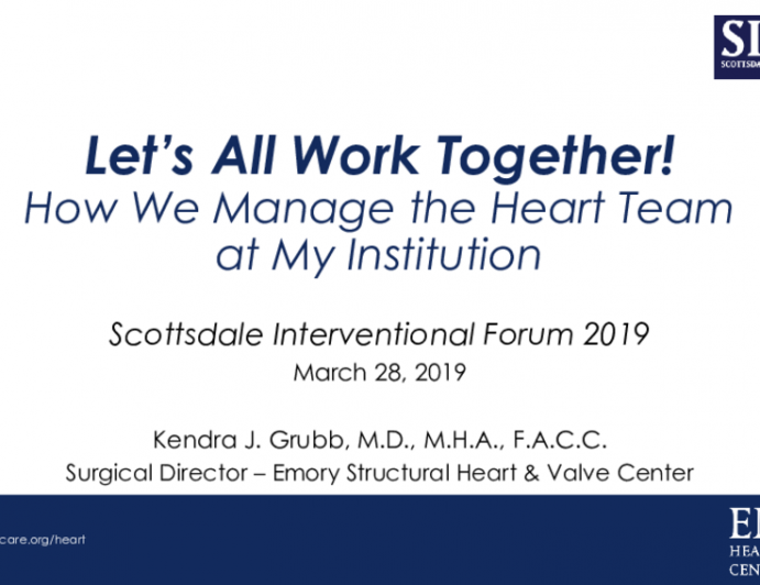 Let’s All Work Together! How We Manage the Heart Team at My Institution