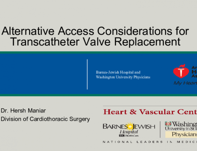Alternative Access Considerations for Transcatheter Valve Replacement