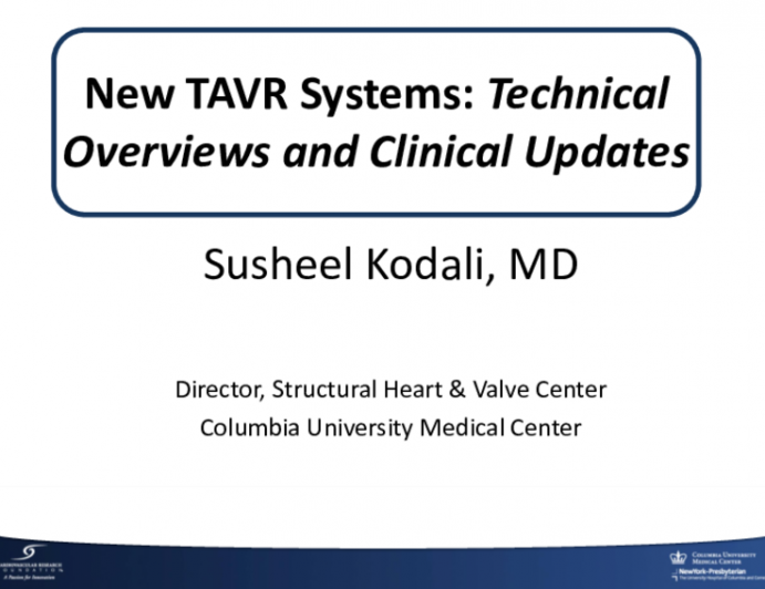 New TAVR Systems: Technical Overviews and Clinical Updates