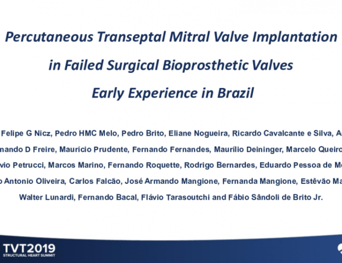 Percutaneous Transeptal Mitral Valve Implantation in Failed Surgical Bioprosthetic Valves – Early Experience in Brazil