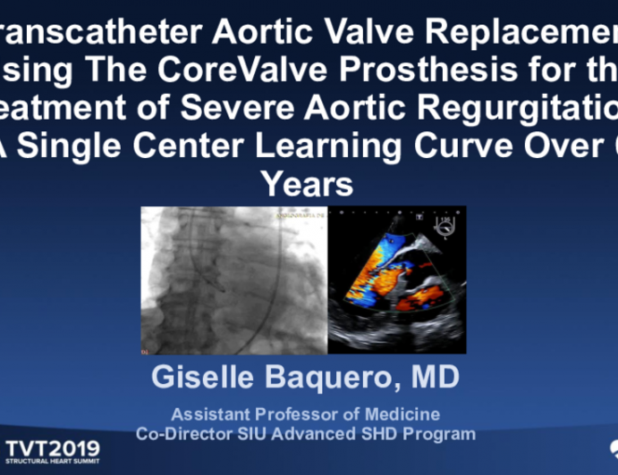 Transcatheter Aortic Valve Replacement Using the CoreValve Prosthesis for the Treatment of Severe Aortic Regurgitation: A Single-Center Learning Curve Over 6 Years