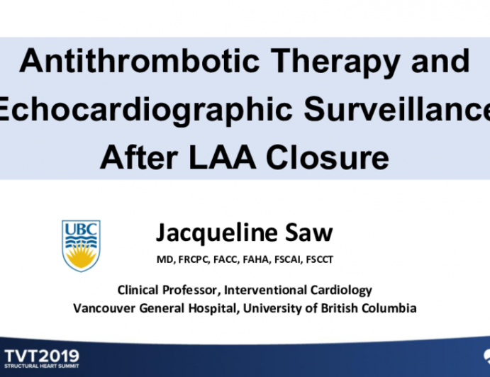 Echocardiographic Surveillance and Antithrombotic Therapy After LAA Closure