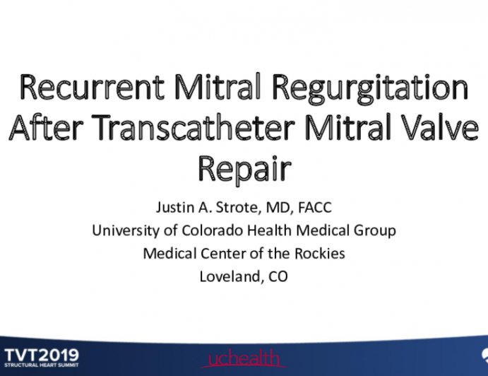 Recurrent Mitral Regurgitation Post-Transcatheter Mitral Valve Repair