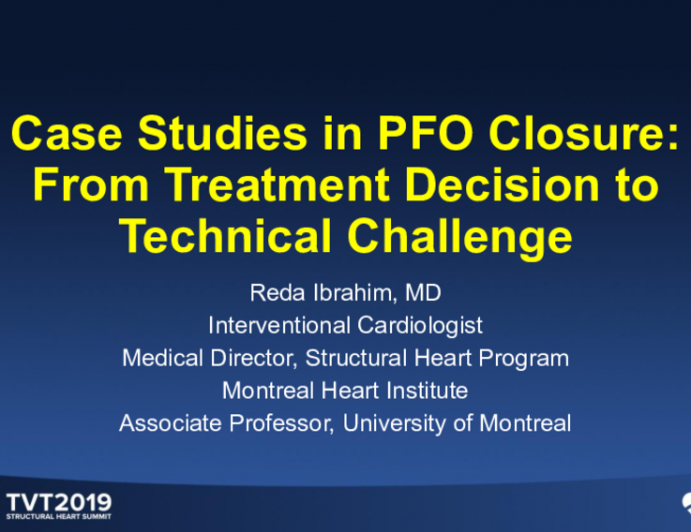 Case Studies in PFO Closure: From Treatment Decisions to Technical Challenges