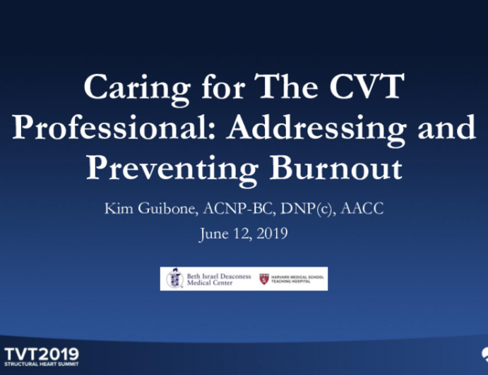 Caring for The CVT Professional: Addressing and Preventing Burnout