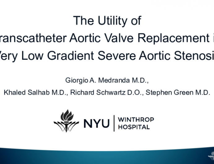 The Utility of Transcatheter Aortic Valve Replacement in Very Low-Gradient Severe Aortic Stenosis