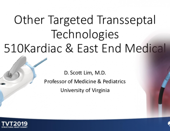 Other Emerging Dedicated Transseptal Crossing Technologies (510-Kardiac and East End Medical)