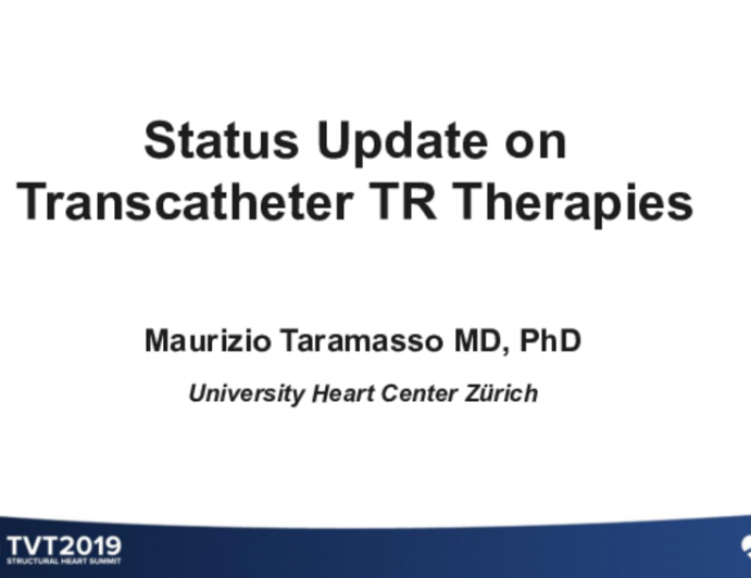 Status Update on Transcatheter TR Therapies