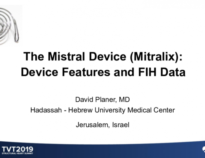 The Mistral Device (Mitralix): Device Features and First-In-Human Data