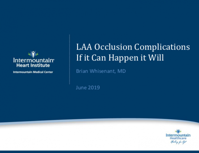 LAA Occlusion Complications II: If It Can Happen, It Will (With Case Examples)