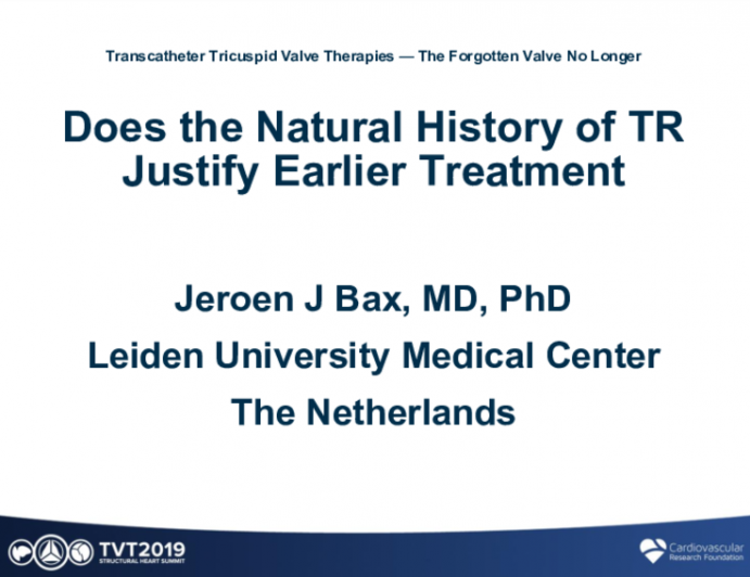 Does the Natural History of TR Justify Earlier Treatment?