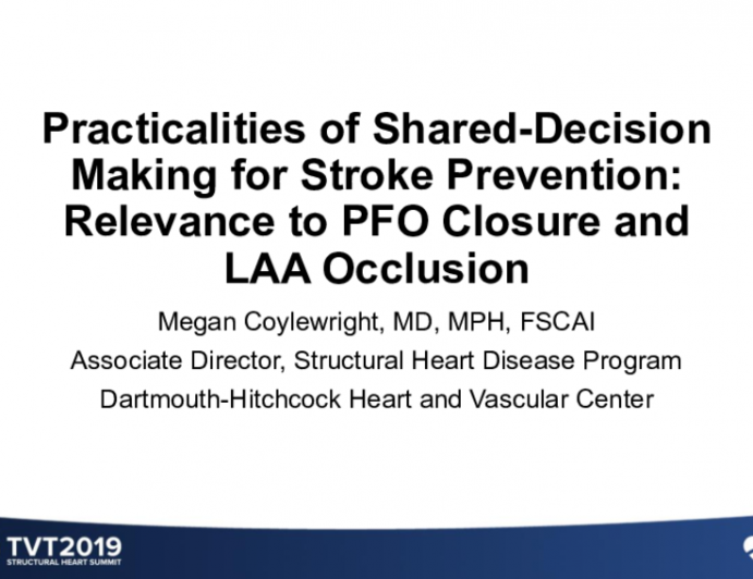 Practicalities of Shared Decision-Making for Stroke Prevention: Relevance to LAA Occlusion and PFO Closure