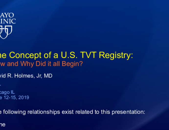 The Concept of a US TVT Registry: How and Why Did It All Begin?