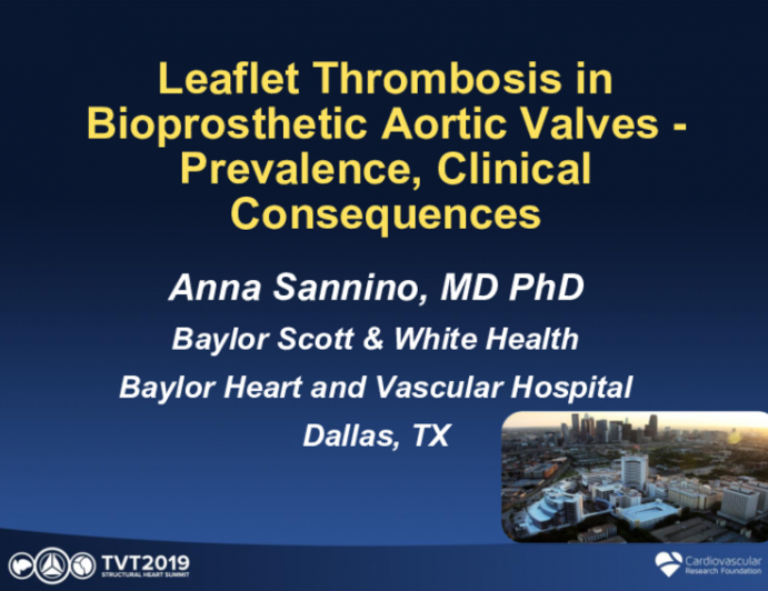 Leaflet Thrombosis in Bioprosthetic Aortic Valves — Prevalence, Clinical Consequences