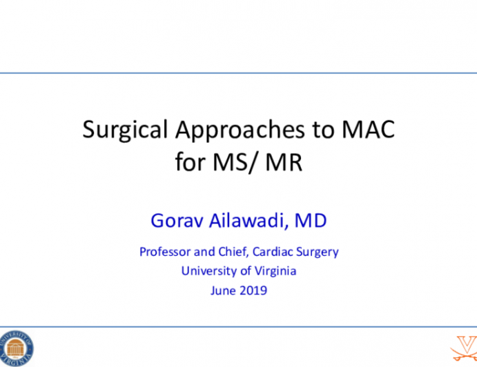 Open Surgical Approaches to Patients With MAC and MS/MR — Techniques and Outcomes