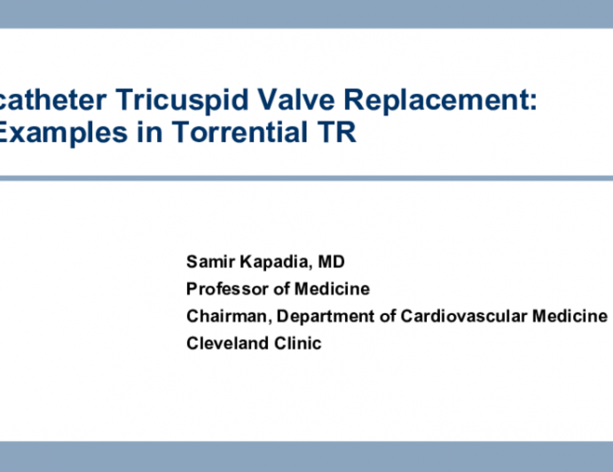 Transcatheter Tricuspid Valve Replacement: Case Examples in Torrential TR