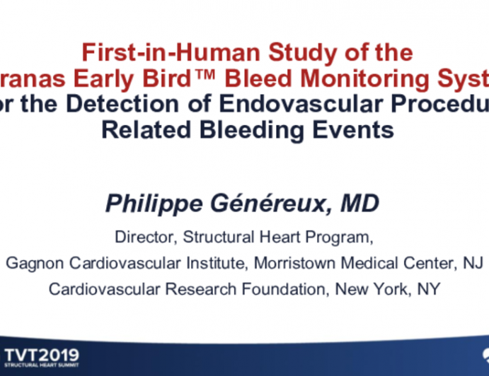Real-Time Bleed Detection and Monitoring: Initial Clinical Experience With the Early Bird Bleed Monitoring System (Saranas)