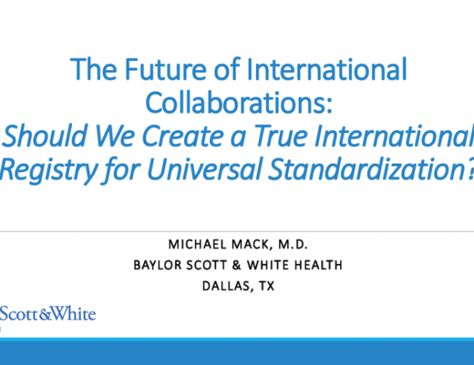 The Future of International Collaborations: Should We Create a True International Registry for Universal Standardization?