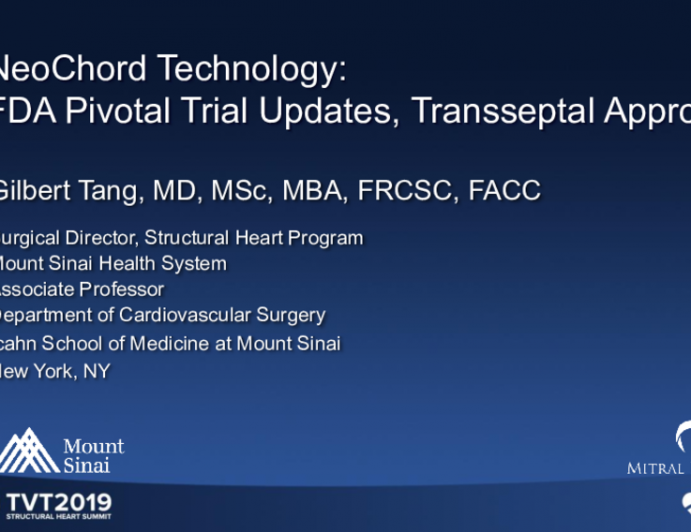 Neochord Transapical: Technology, FDA Pivotal Trial Updates (RECHORD), Progress With Transseptal Version