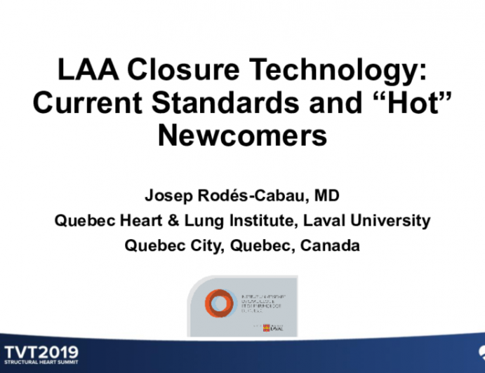 LAA Closure Technology: Current Standards and “Hot” Newcomers
