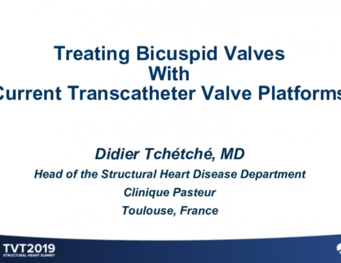 Treating Bicuspid Valves With Current Transcatheter Valve Platforms