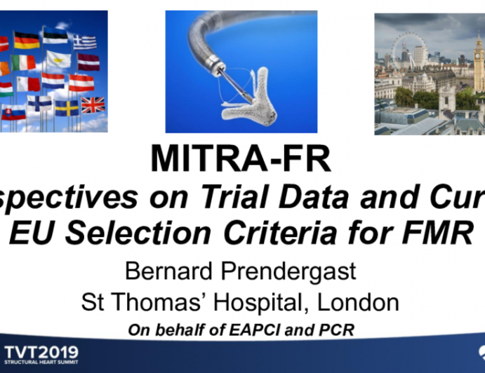 MITRA-FR: Perspectives on Clinical Trial Data and Current EU Patient Selection Criteria for FMR