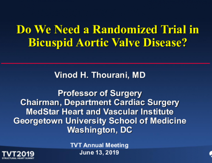 Do We Need a Randomized Trial in Bicuspid Aortic Valve Disease?
