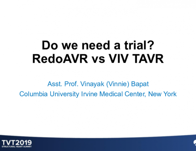 Do We Need a Randomized Trial of VIV vs. Redo SAVR for Failed Bioprosthetic Surgical Valves? The REPEAT Trial