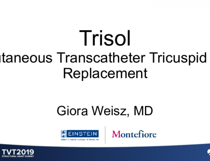 Trisol... Specifically Designed for the Tricuspid... Potentially Safer Than Other Tricuspid Replacements?