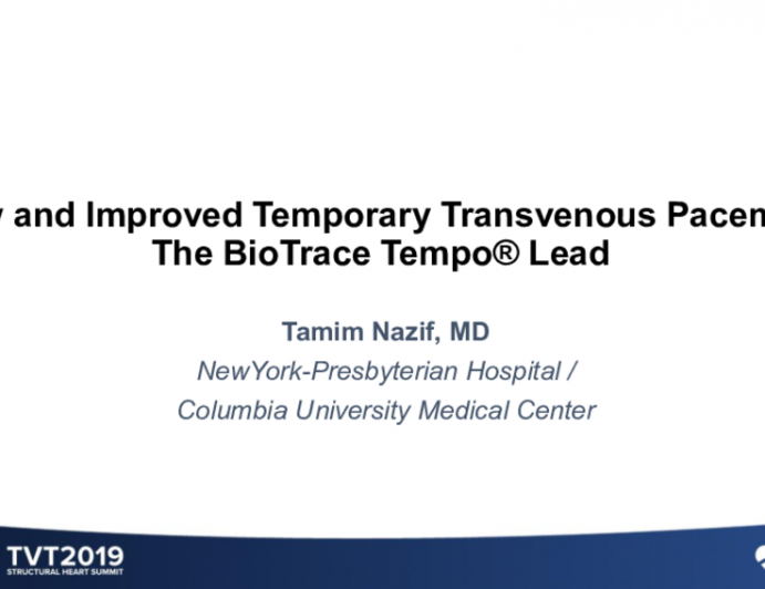 A New (and Improved) Temporary Transvenous Pacemaker Catheter: The BioTrace Tempo Lead
