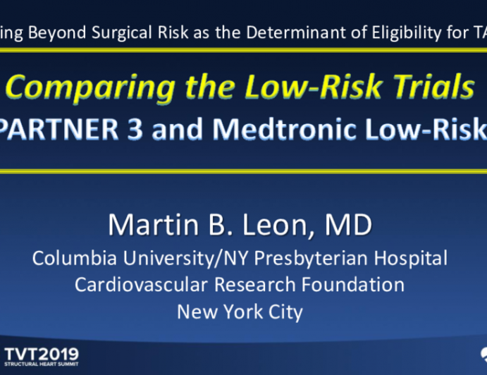 Comparing the Low-Risk Trials (PARTNER 3 and Medtronic Low-Risk)
