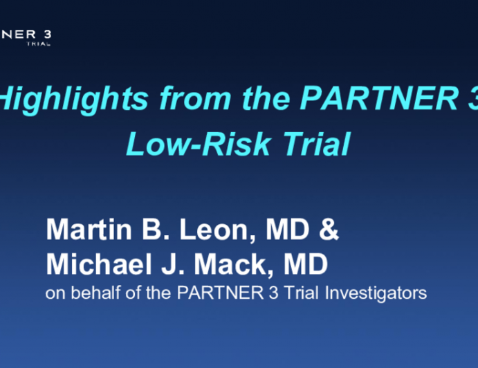 Highlights From the PARTNER 3 Low-Risk Trial