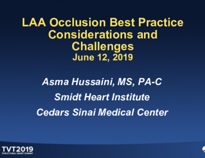 LAA Occlusion Best Practice Considerations and Challenges