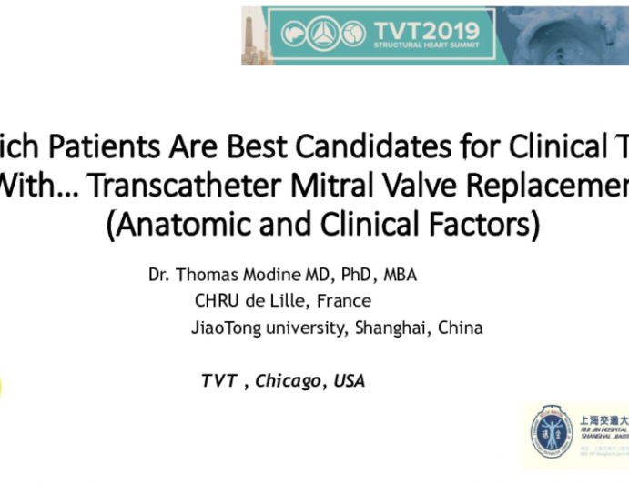 Which Patients Are Best Candidates for Clinical Trials With… Transcatheter Mitral Valve Replacement (Anatomic and Clinical Factors)