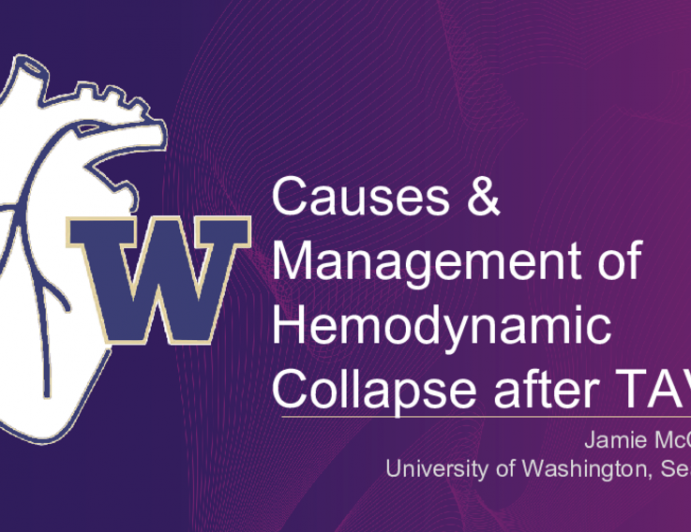 Causes & Management of Hemodynamic Collapse after TAVR