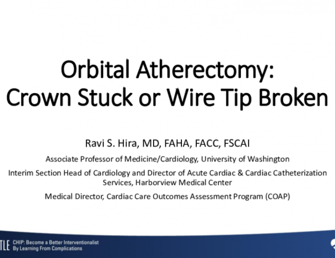 Orbital Atherectomy: Crown Stuck or Wire Tip Broken
