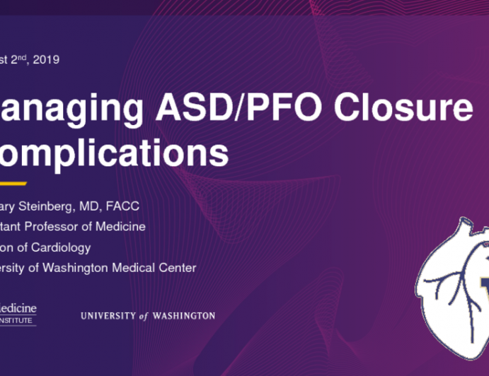 Managing ASD/PFO Closure Complications