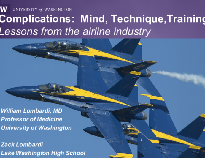 Complications:  Mind, Technique,Training  Lessons from the airline industry