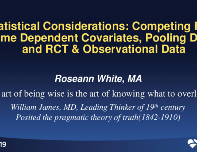 Statistical Considerations: Competing Risk, Pooling Data, RCT vs. Observational Data